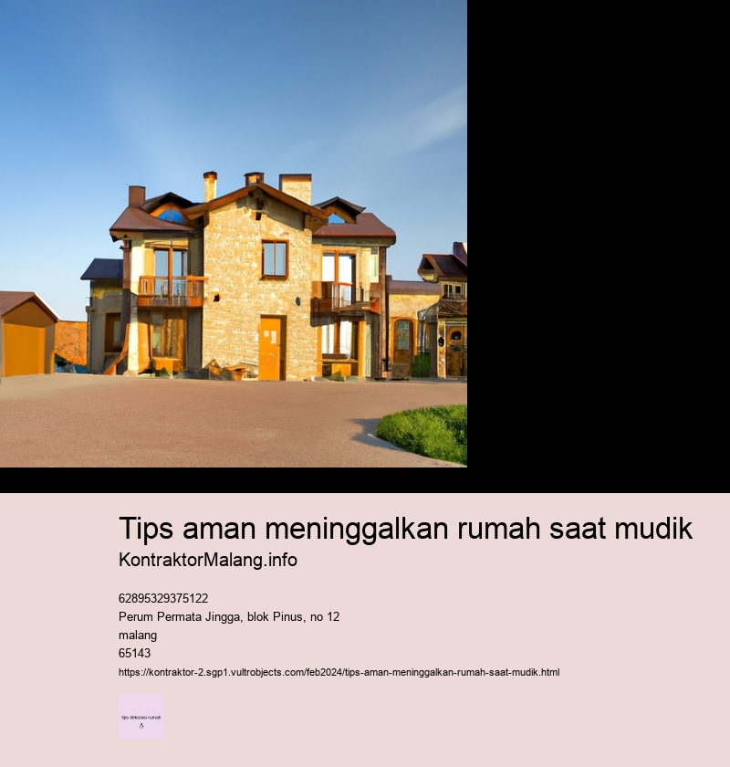 tips aman meninggalkan rumah saat mudik