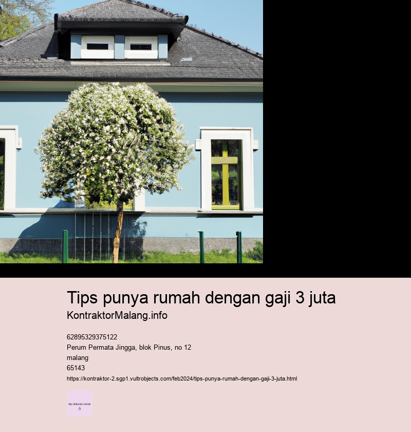 tips punya rumah dengan gaji 3 juta