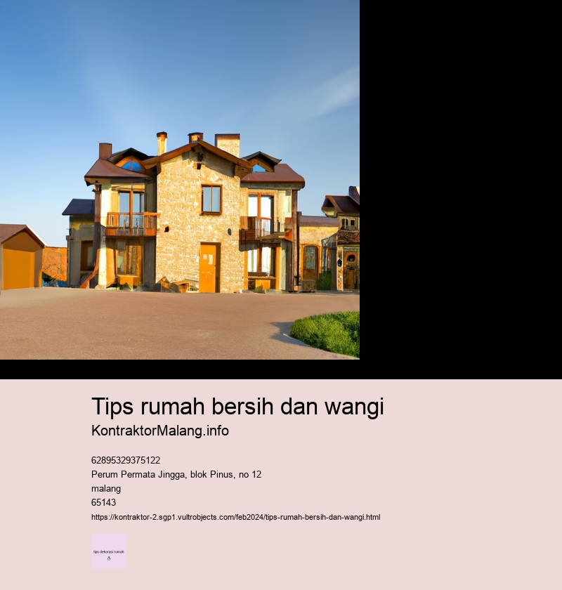 tips rumah bersih dan wangi